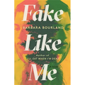 Fake Like Me
