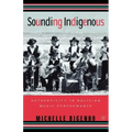 Sounding Indigenous: Authenticity in Bolivian Music Performance