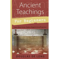 Ancient Teachings for Beginners: Learn about Auras, Chakras, Angels & Astral Projection