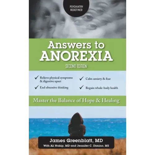 Answers to Anorexia: Master the Balance of Hope & Healing
