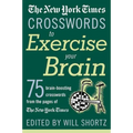 The New York Times Crosswords to Exercise Your Brain: 75 Brain-Boosting Puzzles