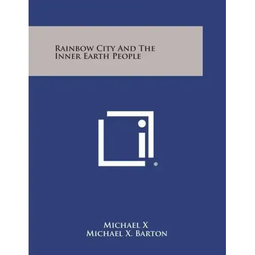 Rainbow City And The Inner Earth People