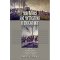 Field Armies and Fortifications in the Civil War: The Eastern Campaigns, 1861-1864