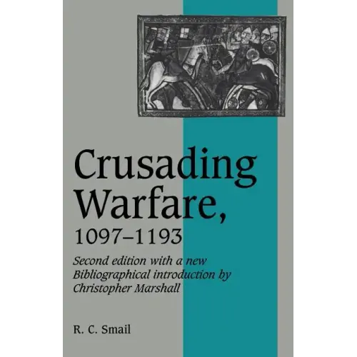 Crusading Warfare, 1097 1193