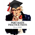 PERT Math Practice Tests: Florida Postsecondary Education Readiness Test Math Preparation Study Guide with 400 Problems and Solutions
