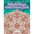 Mehndi Designs Adult Coloring Book: Anti-Stress Coloring Books For Adults