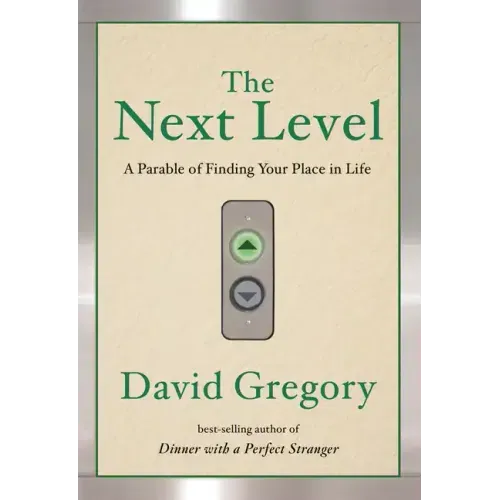 The Next Level: A Parable of Finding Your Place in Life