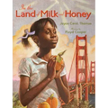 In the Land of Milk and Honey