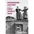 Modernism, History and the First World War