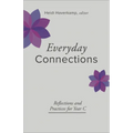 Everyday Connections: Reflections and Practices for Year C