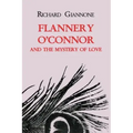 Flannery O'Connor and the Mystery of Love