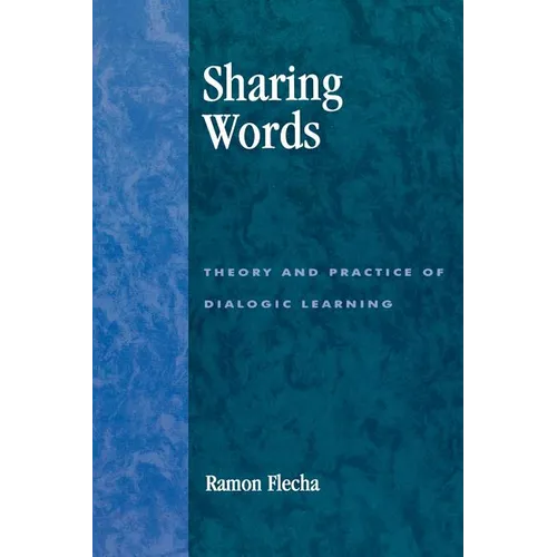 Sharing Words: Theory and Practice of Dialogic Learning