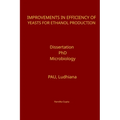 Improvements in Efficiency of Yeasts for Ethanol Production