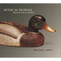 Peter M. Pringle, Master Decoy Maker