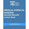 Feuer Nursing Review: Medical-Surgical Nursing Lecture Book: For NCLEX(R)-RN/LPN