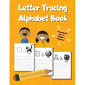 Letter Tracing Alphabet Book: ABC Learning Workbook for Kids - Toddlers, Preschool, K-2 - Orange