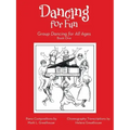 Dancing for Fun: Group Dancing for All Ages