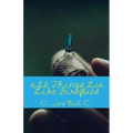 All Things Lit Like Fireflies: An Illumination of Words