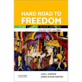 Hard Road to Freedom Volume Two: The Story of Black America