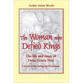 The Woman Who Defied Kings: The Life and Times of Doña Gracia Nasi