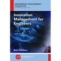Innovation Management and New Product Development for Engineers, Volume I: Basic Concepts