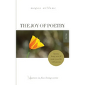The Joy of Poetry: How to Keep, Save & Make Your Life with Poems: (Masters in Fine Living Series)