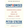Compromised: Counterintelligence and the Threat of Donald J. Trump