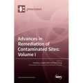 Advances in Remediation of Contaminated Sites: Volume I
