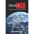 Few Call It War: Religious Terrorism: Then and Now