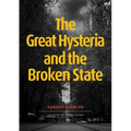 The Great Hysteria and The Broken State