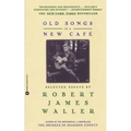 Old Songs in a New Cafe: Selected Essays