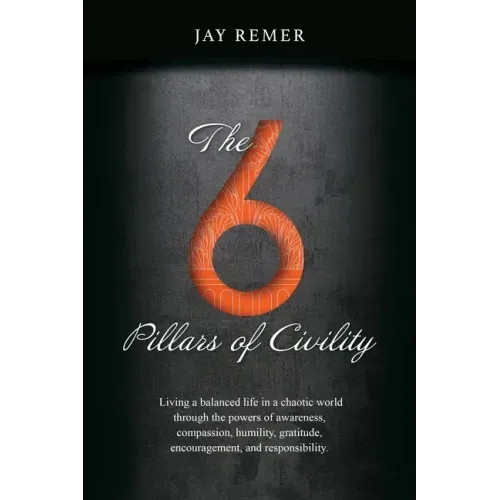 The 6 Pillars of Civility