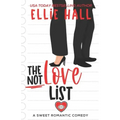 The Not Love List: a sweet romantic comedy