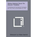 From Greene Ville To Fallen Timbers: A Journal Of The Wayne Campaign, July 28, 1794 To September 14, 1794