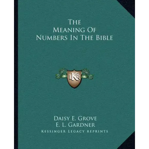 The Meaning of Numbers in the Bible