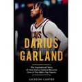 Darius Garland: The Inspirational Story of How Darius Garland Became One Of The NBA's Top Talents