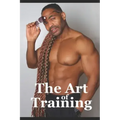 The Art of Training: Fitness Training Tips