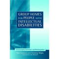 Group Homes for People with Intellectual Disabilities: Encouraging Inclusion and Participation