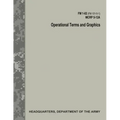Operational Terms and Graphics (FM 1-02 / FM 101-5-1 / C1 / MCRP 5-12A)