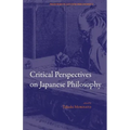 Critical Perspectives on Japanese Philosophy