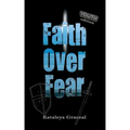 Faith Over Fear: YOUTH edition