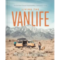Living the Vanlife: On the Road Toward Sustainability, Community, and Joy