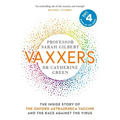 Vaxxers: The Inside Story of the Oxford Astrazeneca Vaccine and the Race Against the Virus