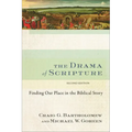 The Drama of Scripture: Finding Our Place in the Biblical Story