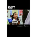 The Young Authors: A Book by Young Authors