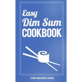 Easy Dim Sum Cookbook