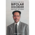 Overcoming Bipolar Disorder: Defying the Odds