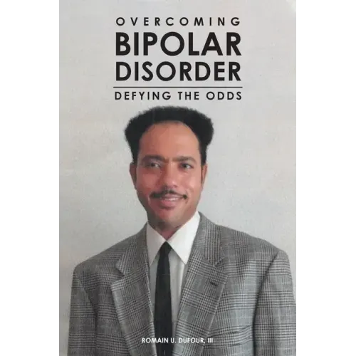 Overcoming Bipolar Disorder: Defying the Odds