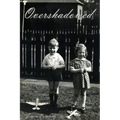 Overshadowed
