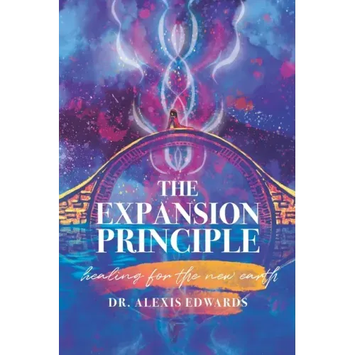 The Expansion Principle: Healing for the New Earth